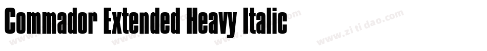 Commador Extended Heavy Italic字体转换